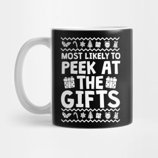 Most Likely To Peek At The Gifts Ugly Christmas Mug